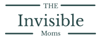 Invisible Moms
